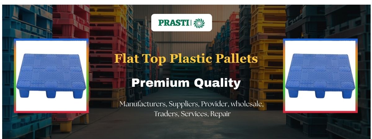 Flat Top Plastic Pallets
